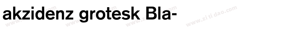 akzidenz grotesk Bla字体转换